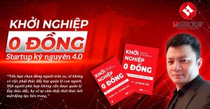 Khởi nghiệp 0 đồng - Startup khởi nghiệp kỷ nguyên 4.0